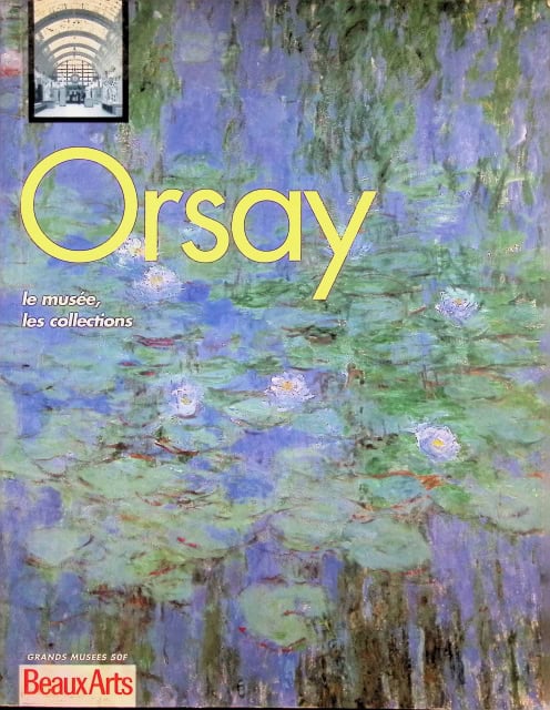 Dufor Philippe, Larroche Caroline, Goetz Thalie : Orsay, le musée les collections