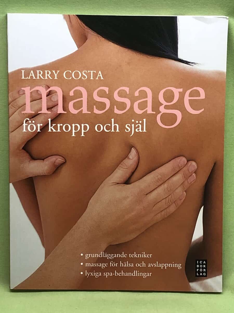 Larry Costa : Massage för kropp och själ