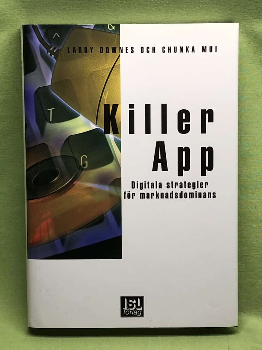 Larry Downes ; Chunka Mui : Killer app