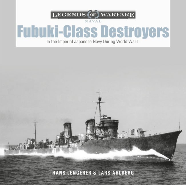 Lars Ahlberg - Hans Lengerer : Fubuki-Class Destroyers