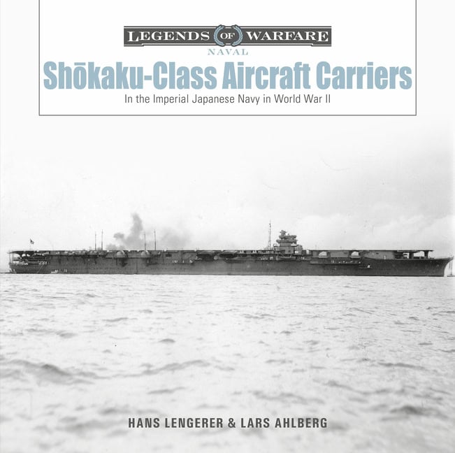 Lars Ahlberg - Hans Lengerer : Shokaku-Class Aircraft Carriers
