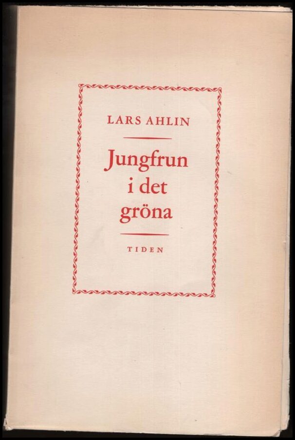 Lars Ahlin : Jungfrun i det gröna