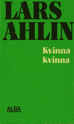 Lars Ahlin : Kvinna kvinna