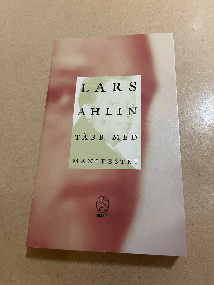 Lars Ahlin : Tåbb med manifestet historien om hur Tåbbs livsstil växte fram