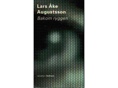 Lars Åke Augustsson : Bakom ryggen