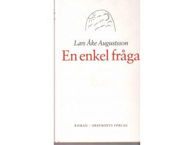 Lars Åke Augustsson : En enkel fråga