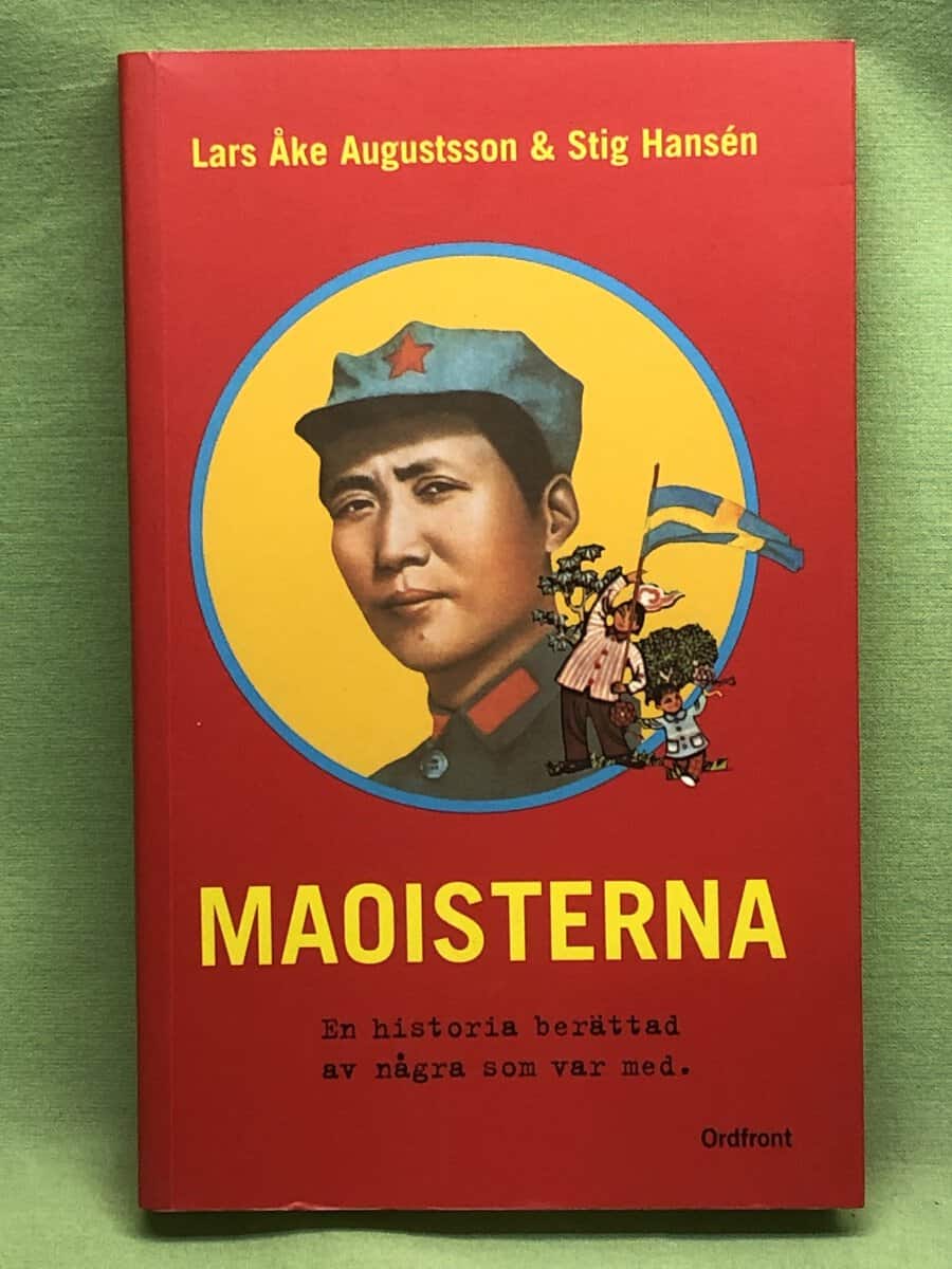Lars Åke Augustsson : Maoisterna
