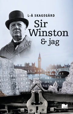 Lars-Åke Skagegård : Sir Winston och jag