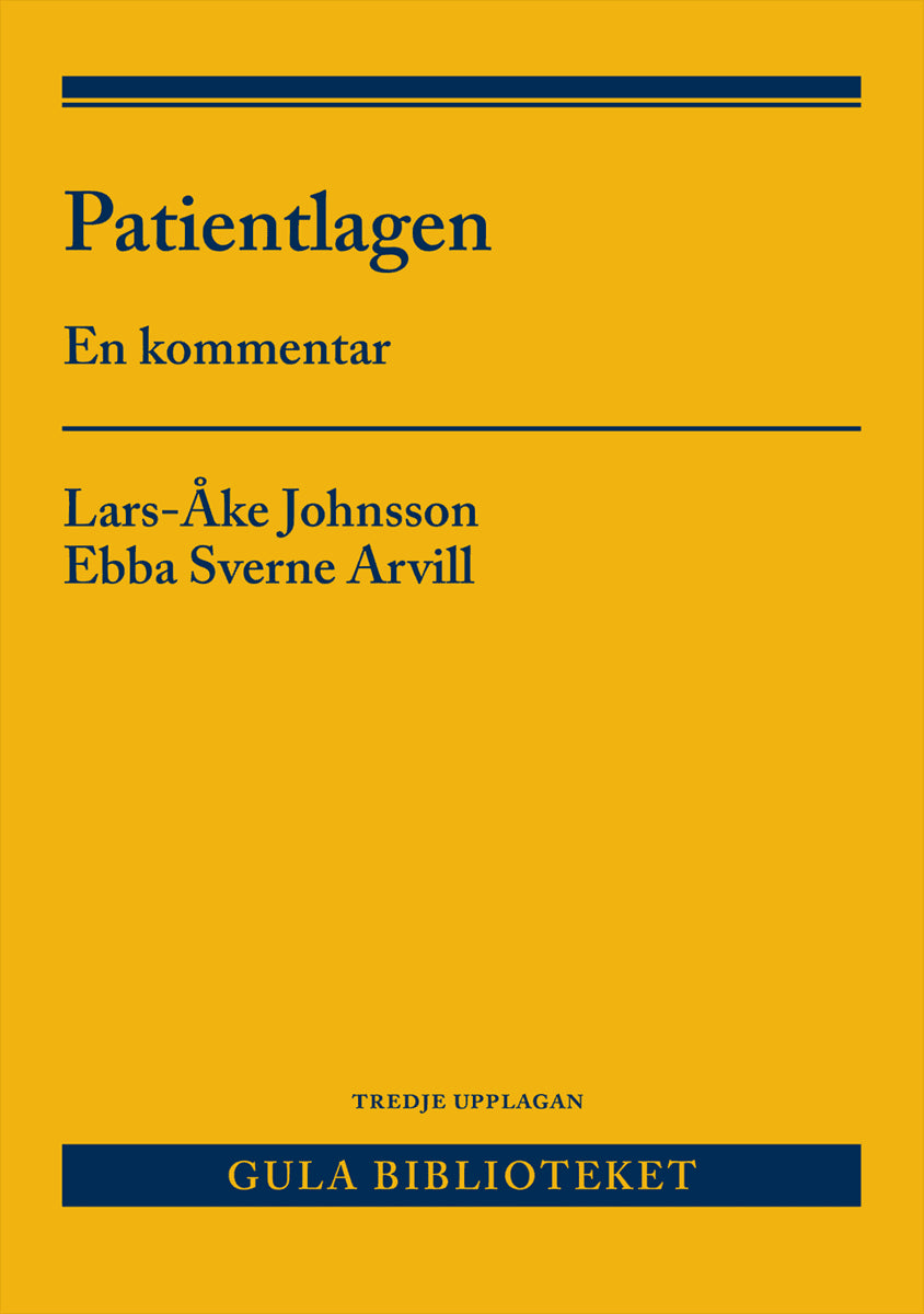Johnsson, Lars-Åke ; Sverne Arvill, Ebba : Patientlagen : en kommentar