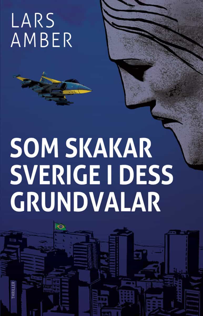 Lars Amber : Som skakar Sverige i dess grundvalar