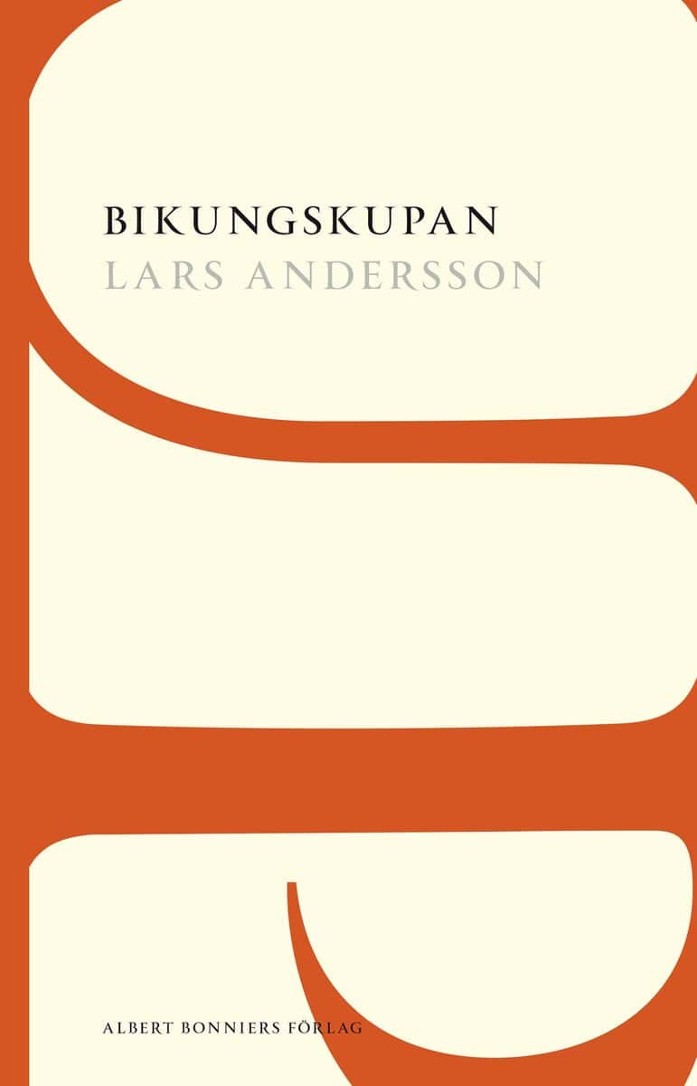 Lars Andersson : Bikungskupan