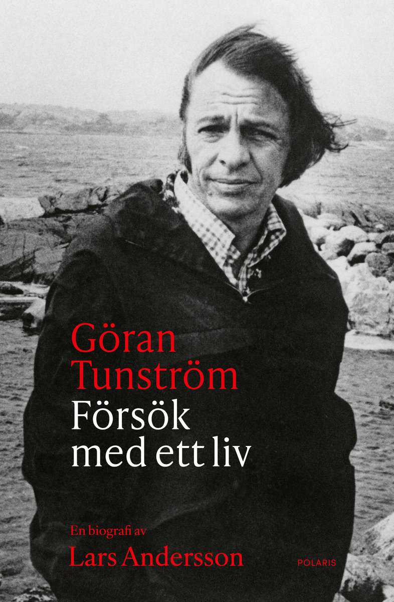 Lars Andersson : Göran Tunström : försök med ett liv