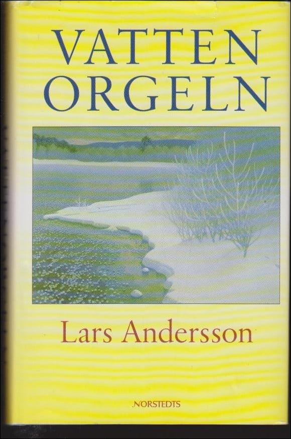 Lars Andersson : Vattenorgeln