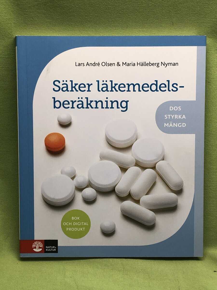 Lars André Olsen : Säker läkemedelsberäkning