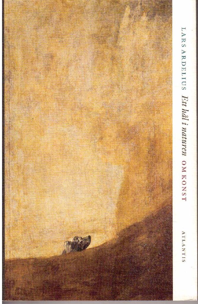 Lars Ardelius : Ett hål i naturen. Om konst