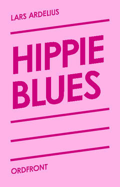 Lars Ardelius : Hippie blues