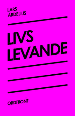Lars Ardelius : Livs levande