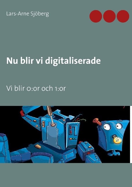 Lars-Arne Sjöberg : Nu blir vi digitaliserade