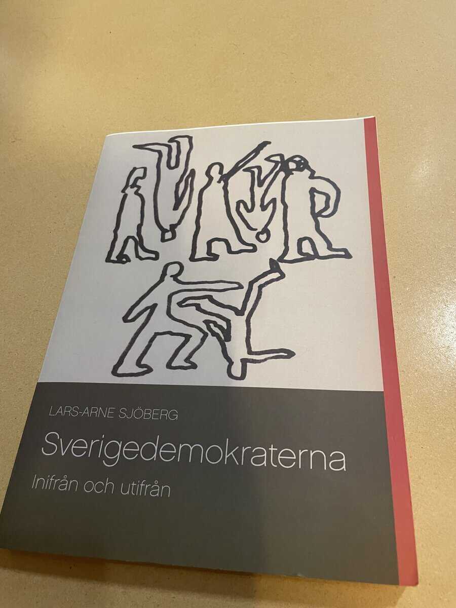 Lars-Arne Sjöberg : Sverigedemokraterna inifrån och utifrån