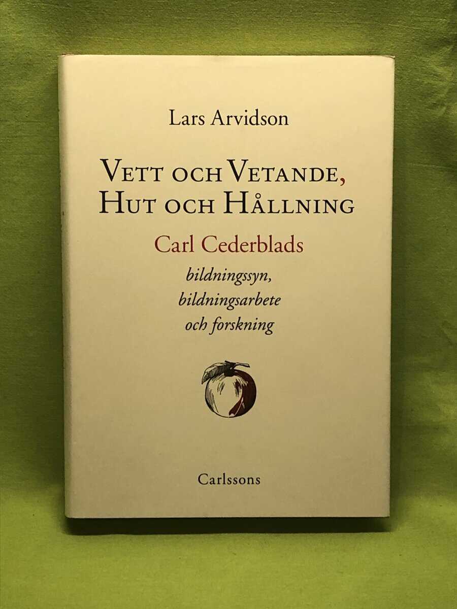 Lars Arvidson : Vett och vetande, hut och hållning