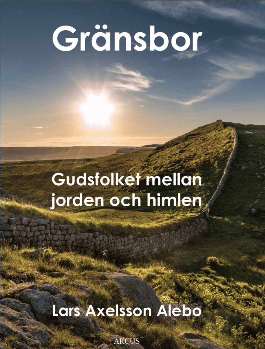 Lars Axelsson Alebo : Gränsbor