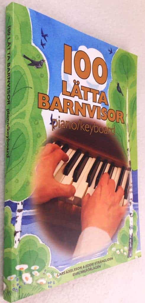 Lars Axelsson ; Eddie Strängliden : 100 lätta barnvisor