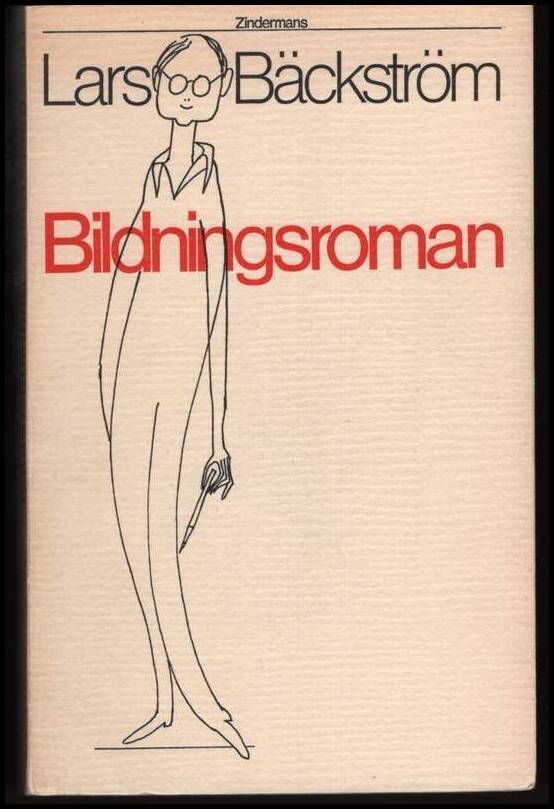Lars Bäckström : Bildningsroman (1943-52 och 1971-72)