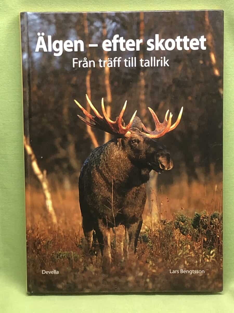 Lars Bengtsson : Älgen - efter skottet