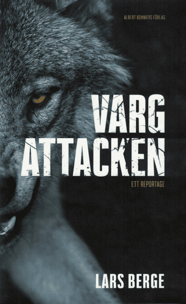 Lars Berge : Vargattacken