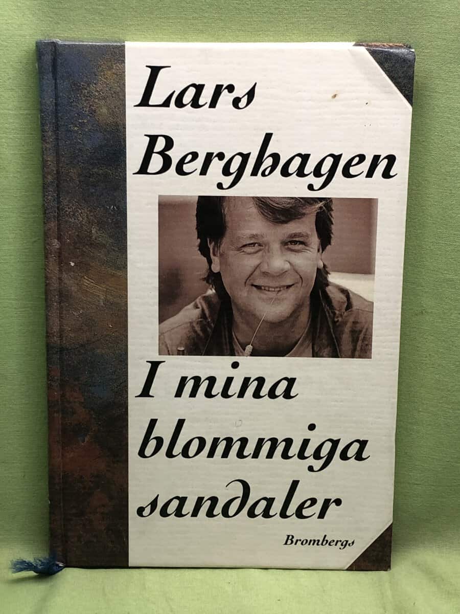 Lars Berghagen : I mina blommiga sandaler