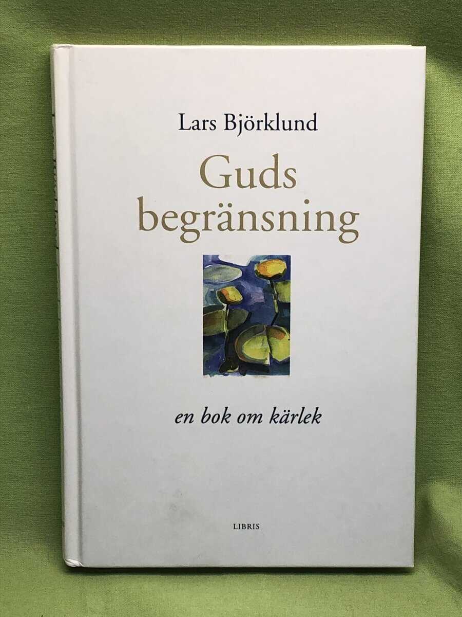 Lars Björklund : Guds begränsning