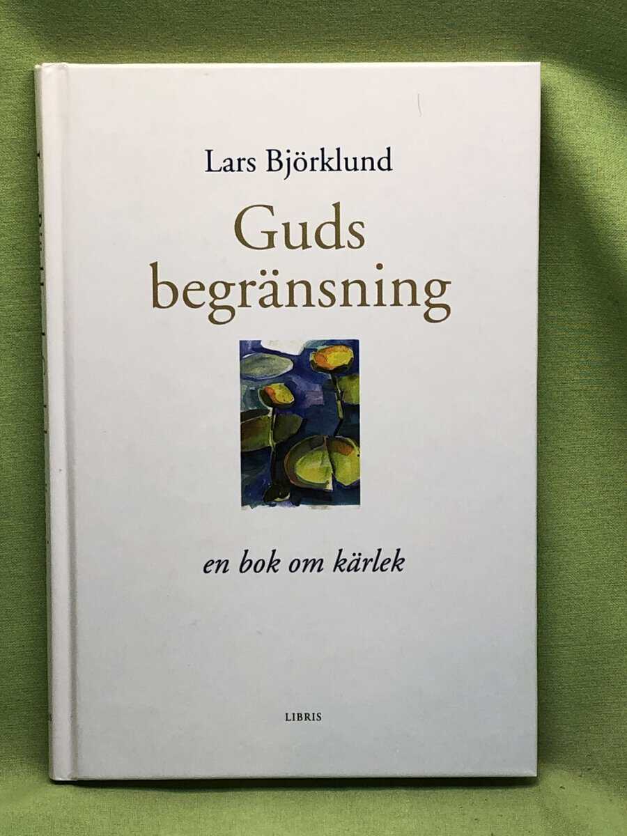 Lars Björklund : Guds begränsning