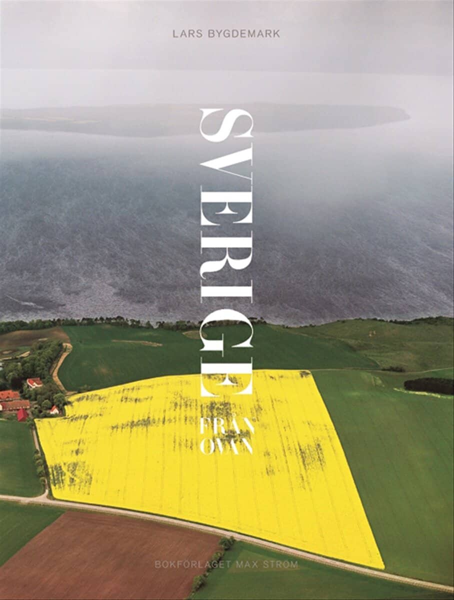 Lars Bygdemark : Sverige från ovan