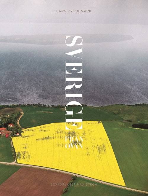 Lars Bygdemark : Sverige från ovan