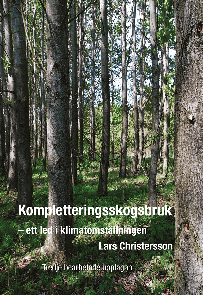Lars Christersson : Kompletteringsskogsbruk : ett led i klimatomställningen
