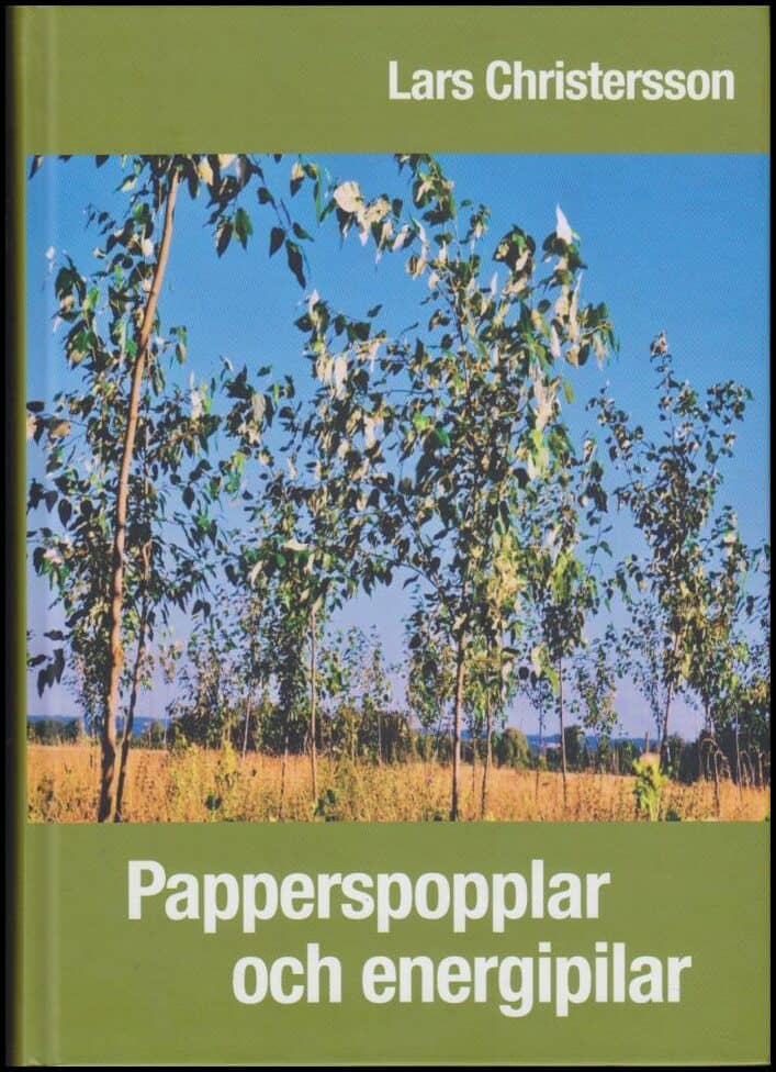 Lars Christersson : Papperspopplar och energipilar