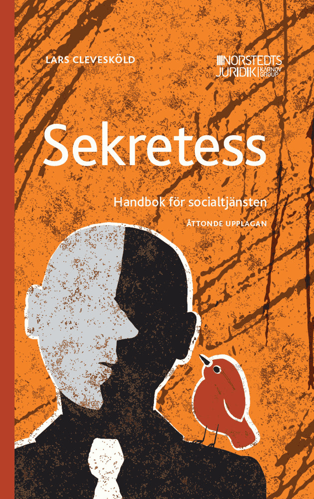 Lars Clevesköld : Sekretess : handbok för socialtjänsten
