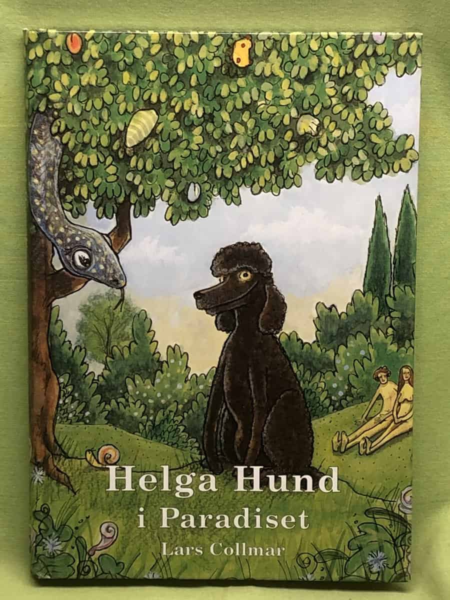 Lars Collmar : Helga hund i paradiset