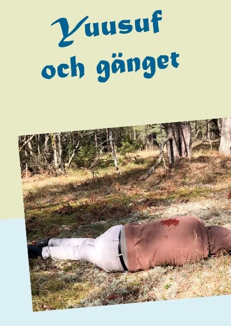 Lars Edqvist : Yuusuf och gänget : en roman om gängkriminalitet