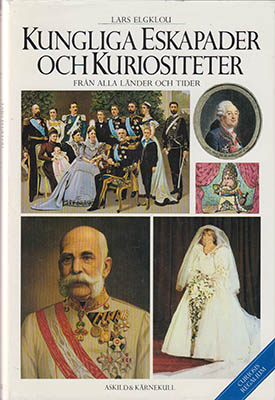 Lars Elgklou : Kungliga eskapader och kuriositeter