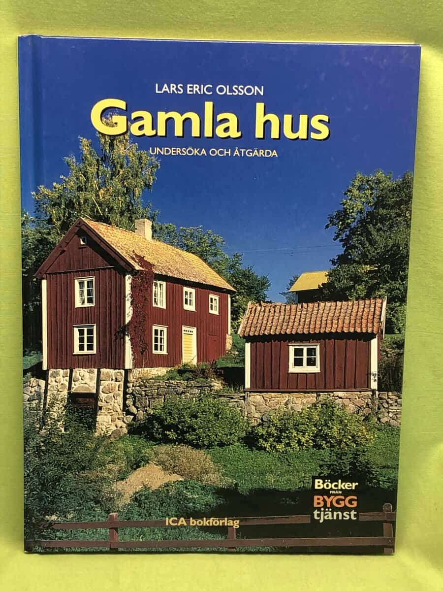 Lars Eric Olsson : Gamla hus