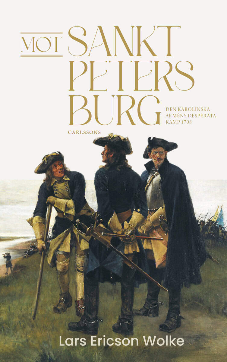 Lars Ericson Wolke : Mot Sankt Petersburg