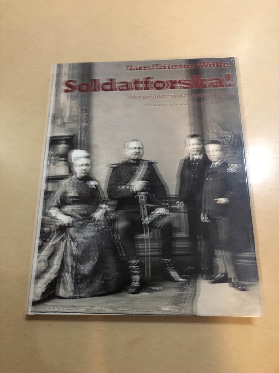 Lars Ericson Wolke : Soldatforska! hur jag finner mina militära förfäder
