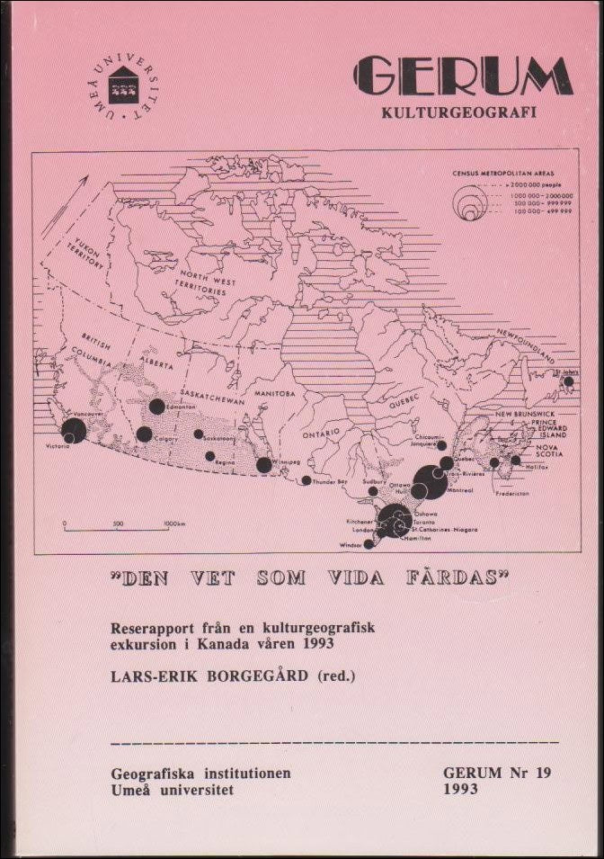 Lars-Erik Borgegård : Den vet som vida färdas