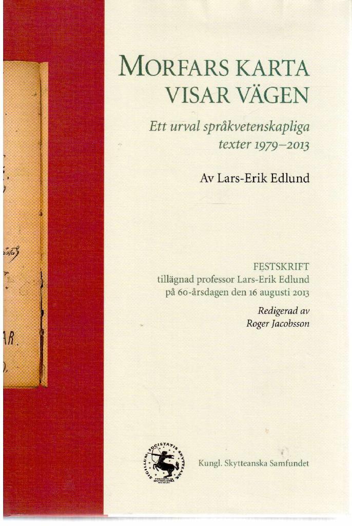 Lars-Erik Edlund : Morfars karta visar vägen