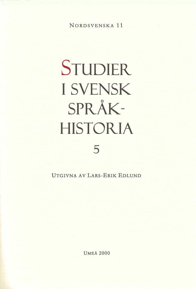 Lars-Erik Edlund : Studier i svensk språkhistoria 5