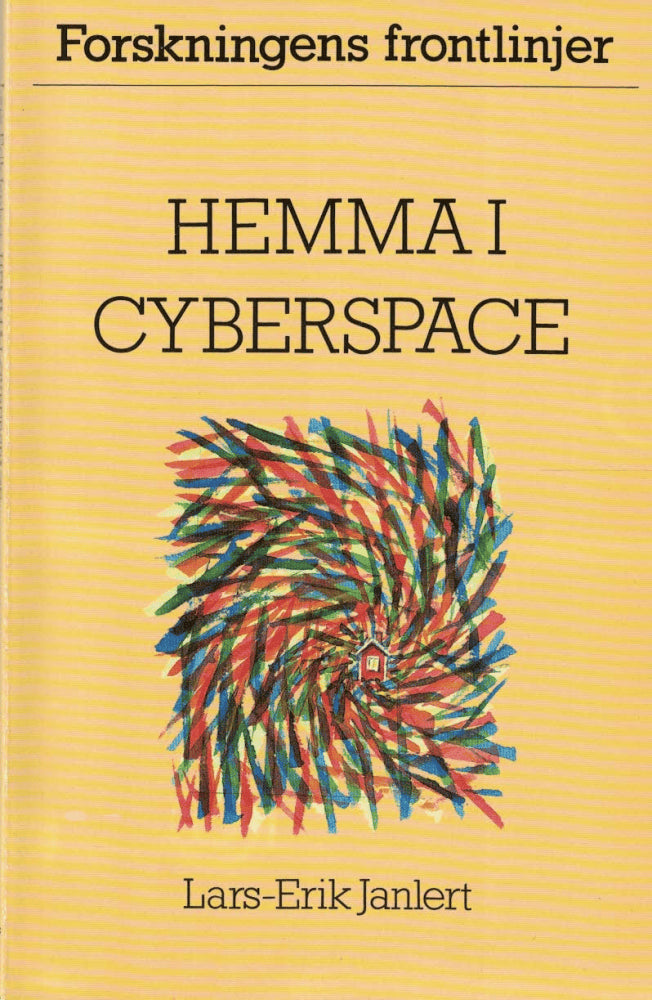 Lars-Erik Janlert : Hemma i cyberspace