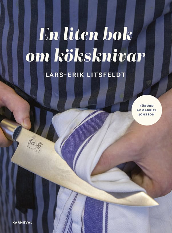 Lars-Erik Litsfeldt : En liten bok om köksknivar