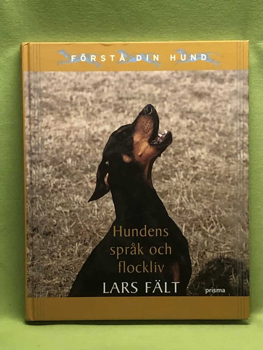 Lars Fält : Hundens språk och flockliv