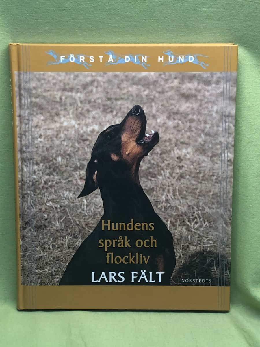 Lars Fält : Hundens språk och flockliv